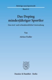 book Das Doping minderjähriger Sportler: Eine straf- und verbandsrechtliche Untersuchung