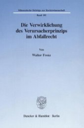 book Die Verwirklichung des Verursacherprinzips im Abfallrecht