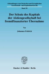 book Der Schutz des Kapitals der Aktiengesellschaft bei fremdfinanzierter Übernahme