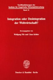 book Integration oder Desintegration der Weltwirtschaft?