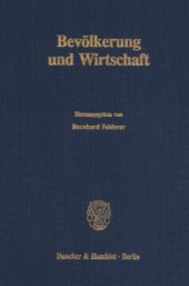 book Bevölkerung und Wirtschaft: Jahrestagung des Vereins für Socialpolitik, Gesellschaft für Wirtschafts- und Sozialwissenschaften, in Wien vom 27. - 29. September 1989