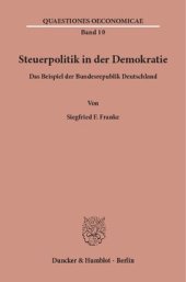 book Steuerpolitik in der Demokratie: Das Beispiel der Bundesrepublik Deutschland