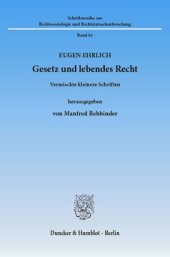 book Gesetz und lebendes Recht: Vermischte kleinere Schriften. Hrsg. von Manfred Rehbinder