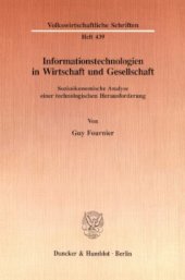 book Informationstechnologien in Wirtschaft und Gesellschaft: Sozioökonomische Analyse einer technologischen Herausforderung