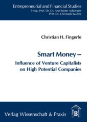 book Smart Money: Influence of Venture Capitalists on High Potential Companies