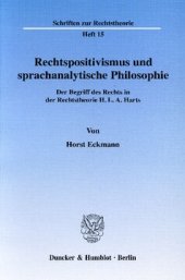 book Rechtspositivismus und sprachanalytische Philosophie: Der Begriff des Rechts in der Rechtstheorie H. L. A. Harts