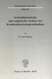 book Systemtheoretische und empirische Analyse der Krankenhausinanspruchnahme