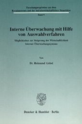 book Interne Überwachung mit Hilfe von Auswahlverfahren: Möglichkeiten zur Steigerung der Wirtschaftlichkeit Interner Überwachungssysteme