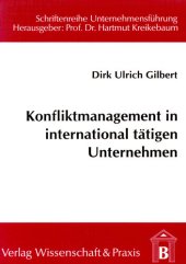 book Konfliktmanagement in international tätigen Unternehmen: Ein diskursethischer Ansatz zur Regelung von Konflikten im interkulturellen Management