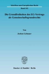 book Die Grundfreiheiten des EG-Vertrags als Gemeinschaftsgrundrechte