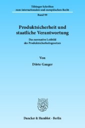 book Produktsicherheit und staatliche Verantwortung: Das normative Leitbild des Produktsicherheitsgesetzes