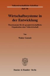 book Wirtschaftssysteme in der Entwicklung: Theorieansatz für die gesamtwirtschaftliche Organisation einer Volkswirtschaft