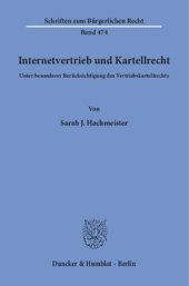 book Internetvertrieb und Kartellrecht: Unter besonderer Berücksichtigung des Vertriebskartellrechts