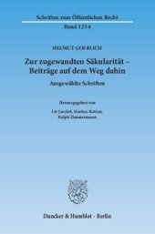 book Zur zugewandten Säkularität – Beiträge auf dem Weg dahin: Ausgewählte Schriften. Hrsg. von Liv Jaeckel / Markus Kotzur / Ralph Zimmermann