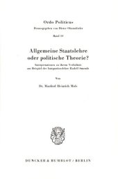 book Allgemeine Staatslehre oder politische Theorie: Interpretationen zu ihrem Verhältnis am Beispiel der Integrationslehre Rudolf Smends