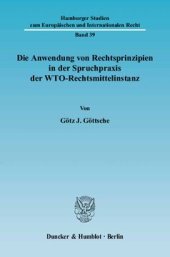 book Die Anwendung von Rechtsprinzipien in der Spruchpraxis der WTO-Rechtsmittelinstanz