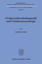 book Zivilprozeßrechtsdogmatik und Verfahrenssoziologie