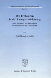 book Der Erbbauzins in der Zwangsversteigerung unter besonderer Berücksichtigung der Beleihbarkeit des Erbbaurechts