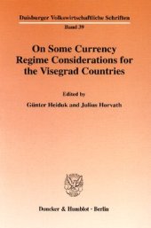 book On Some Currency Regime Considerations for the Visegrad Countries