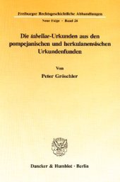 book Die »tabellae«-Urkunden aus den pompejanischen und herkulanensischen Urkundenfunden