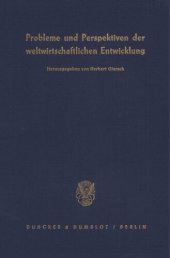 book Probleme und Perspektiven der weltwirtschaftlichen Entwicklung: Jahrestagung des Vereins für Socialpolitik in Travemünde 1984