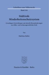 book Südtirols Minderheitenschutzsystem: Grundlagen, Entwicklungen und aktuelle Herausforderungen aus völker- und verfassungsrechtlicher Sicht