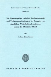 book Die Spannungslage zwischen Verfassungsrecht und Verfassungswirklichkeit bei Vergabe von staatlichen Wirtschaftssubventionen durch die öffentliche Hand