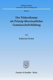 book Der Föderalismus als Prinzip überstaatlicher Gemeinschaftsbildung