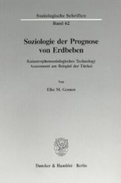 book Soziologie der Prognose von Erdbeben: Katastrophensoziologisches Technology Assessment am Beispiel der Türkei