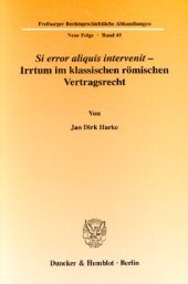 book Si error aliquis intervenit – Irrtum im klassischen römischen Vertragsrecht