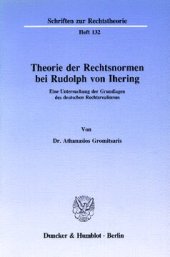 book Theorie der Rechtsnormen bei Rudolph von Ihering: Eine Untersuchung der Grundlagen des deutschen Rechtsrealismus