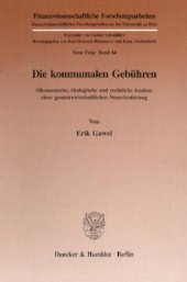 book Die kommunalen Gebühren: Ökonomische, ökologische und rechtliche Ansätze einer gesamtwirtschaftlichen Neuorientierung