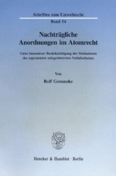 book Nachträgliche Anordnungen im Atomrecht: Unter besonderer Berücksichtigung der Maßnahmen des sogenannten anlageninternen Notfallschutzes