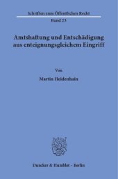 book Amtshaftung und Entschädigung aus enteignungsgleichem Eingriff