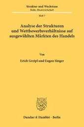 book Analyse der Strukturen und Wettbewerbsverhältnisse auf ausgewählten Märkten des Handels: Belgien/Luxemburg, Bundesrepublik Deutschland, Frankreich, Italien, Niederlande