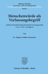 book Menschenwürde als Verfassungsbegriff: Aspekte der Rechtsprechung des Bundesverfassungsgerichts zu Art. 1 Abs. 1 Grundgesetz