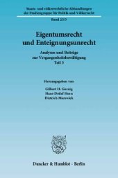 book Eigentumsrecht und Enteignungsunrecht: Analysen und Beiträge zur Vergangenheitsbewältigung, Teil 3