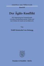 book Der Ägäis-Konflikt: Die Abgrenzungdes Festlandsockels zwischen Griechenland und der Türkei und das Problem der Inseln im Seevölkerrecht