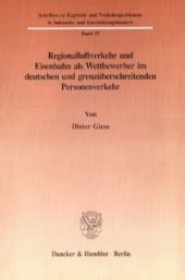 book Regionalluftverkehr und Eisenbahn als Wettbewerber im deutschen und grenzüberschreitenden Personenverkehr