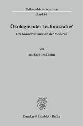 book Ökologie oder Technokratie?: Der Konservatismus in der Moderne