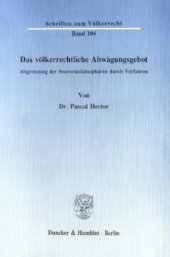 book Das völkerrechtliche Abwägungsgebot: Abgrenzung der Souveränitätssphären durch Verfahren