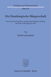 book Die Hamburgische Bürgerschaft: Eine Untersuchung ihrer verfassungsrechtlichen Stellung nach der Verfassung von 1952