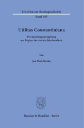 book Utilitas Constantiniana: Privatrechtsgesetzgebung am Beginn des vierten Jahrhunderts