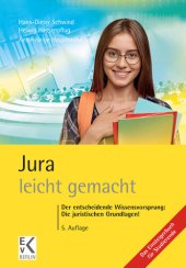 book Jura – leicht gemacht: Der entscheidende Wissensvorsprung: Die juristischen Grundlagen!