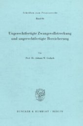 book Ungerechtfertigte Zwangsvollstreckung und ungerechtfertigte Bereicherung