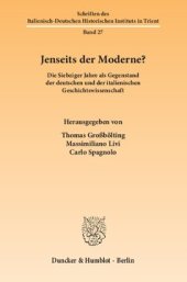 book Jenseits der Moderne?: Die Siebziger Jahre als Gegenstand der deutschen und der italienischen Geschichtswissenschaft