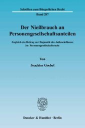 book Der Nießbrauch an Personengesellschaftsanteilen: Zugleich ein Beitrag zur Dogmatik des Außeneinflusses im Personengesellschaftsrecht