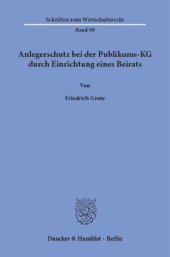 book Anlegerschutz bei der Publikums-KG durch Einrichtung eines Beirats