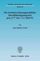 book Der betriebsverfassungsrechtliche Durchführungsanspruch gem. § 77 Abs. 1 S. 1 BetrVG