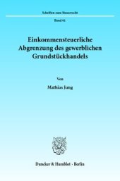 book Einkommensteuerliche Abgrenzung des gewerblichen Grundstückhandels